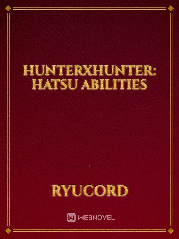 HunterXHunter: Hatsu Abilities