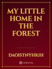 My little home in the forest Book