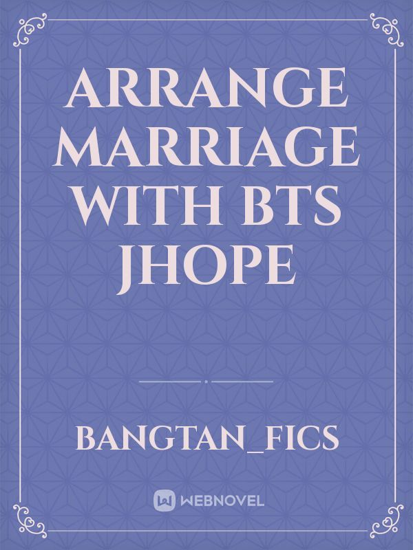 Arrange Marriage with BTS Jhope Book