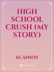 High School Crush (My Story) Book