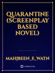 Quarantine (Screenplay based novel) Book