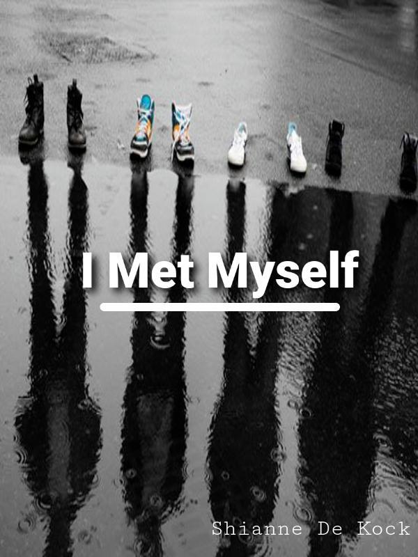 I Met Myself