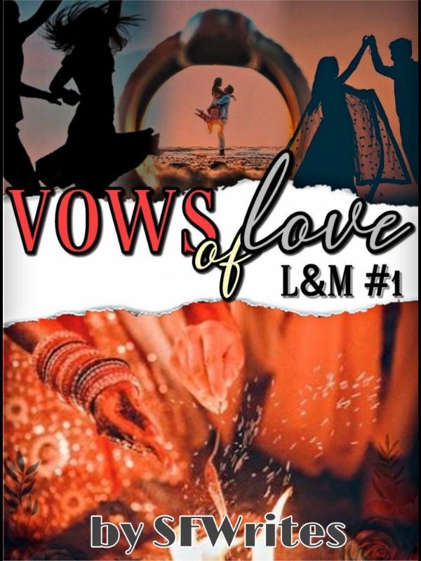 Vows Of Love (L&M #1)
