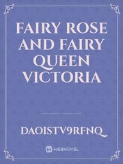 fairy Rose and fairy Queen Victoria Book