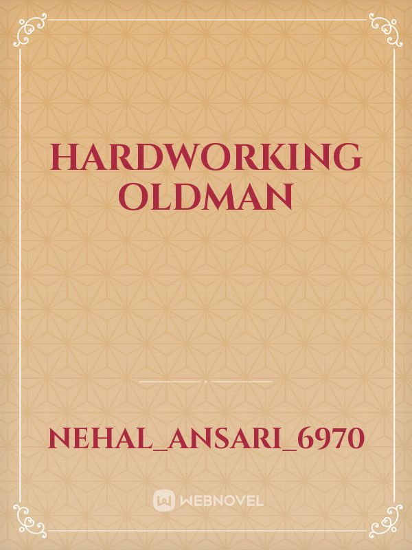 Hardworking oldman Book