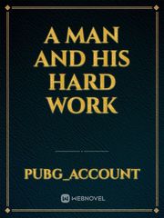 A man and his hard work Book