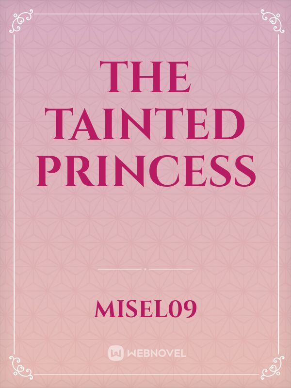 THE TAINTED PRINCESS Book