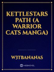 Kettlestars Path (A Warrior Cats Manga) Book