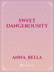 SWEET DANGEROUSITY Book