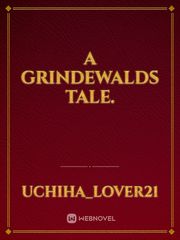 A Grindewalds Tale. Book