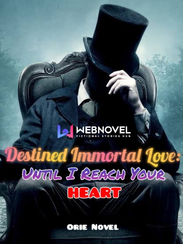 Destined Immortal Love: Until I Reach Your Heart Book