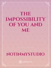 The Impossibility of You and Me Book