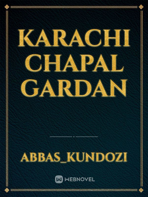 Karachi chapal gardan