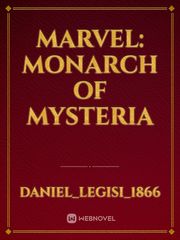 Marvel: Monarch of Mysteria Book