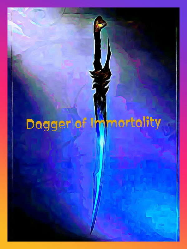 Dagger of Immortality