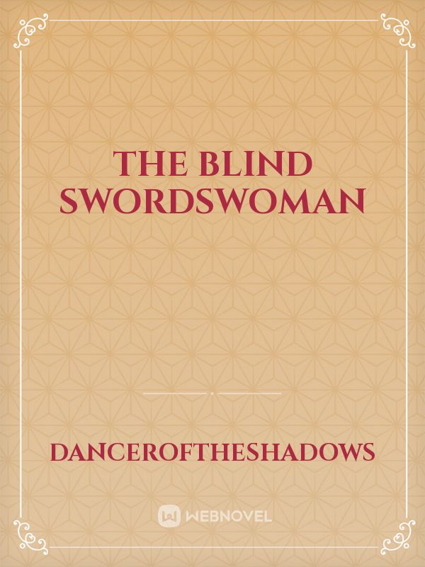 The Blind Swordswoman