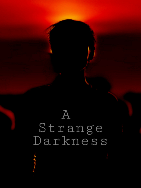A Strange Darkness