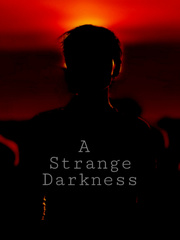 A Strange Darkness Book