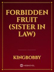 Forbidden Fruit (Sister In Law) Book