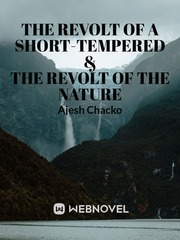 THE REVOLT OF A SHORT-TEMPERED & THE REVOLT OF THE NATURE Book