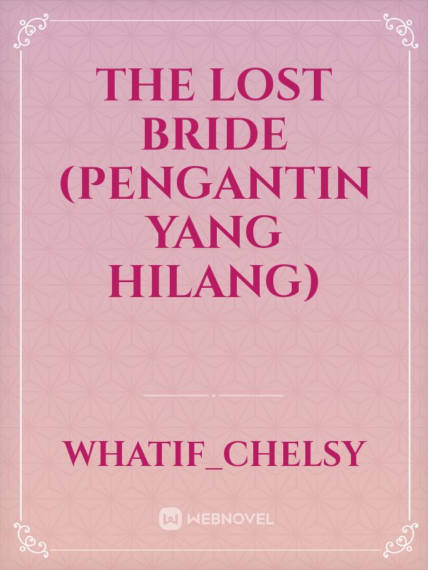The Lost Bride (Pengantin yang hilang) Book