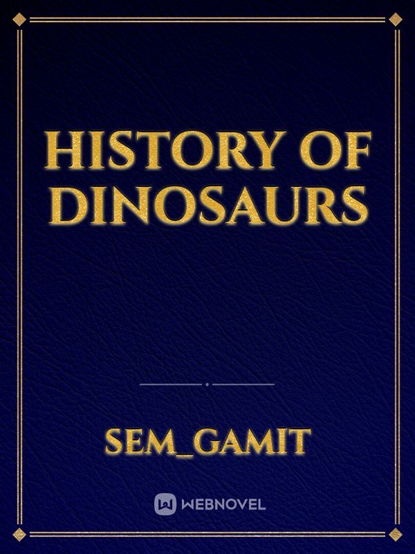 History of dinosaurs