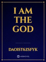 I AM THE GOD Book