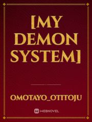 [My Demon System] Book