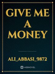 Give me a money Book