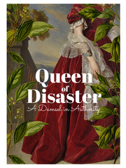 Queen of Disaster: A Damsel in Authority Book