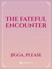 The Fateful Encounter Book