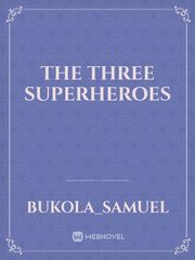The three superheroes Book
