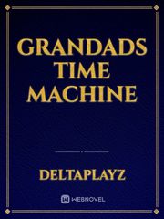 Grandads time machine Book
