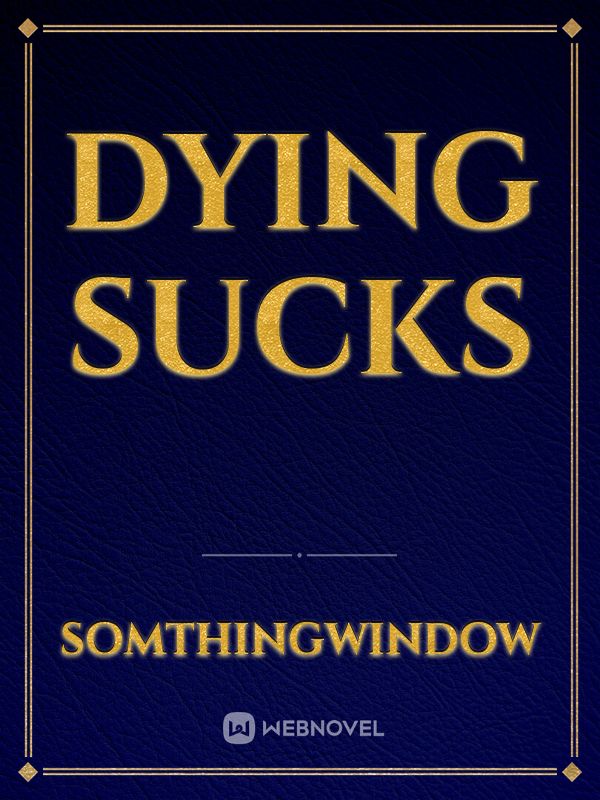 Dying Sucks Book