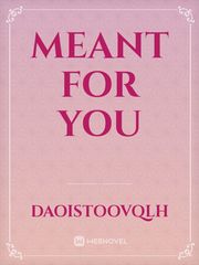 Meant for You Book