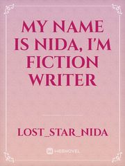 My name is nida, I'm fiction writer Book