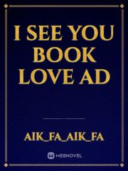 I see you book love ad Book