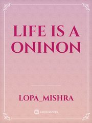 life is a oninon Book