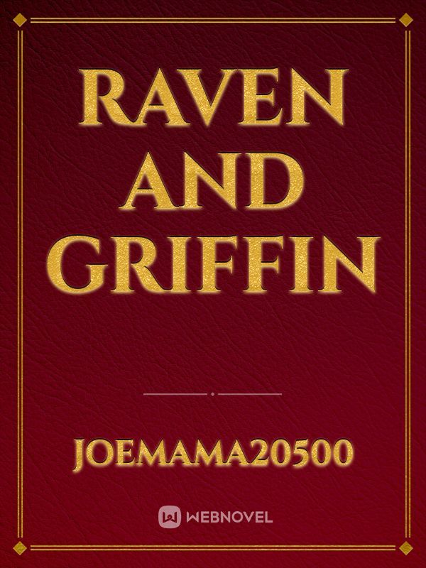 Raven and Griffin
