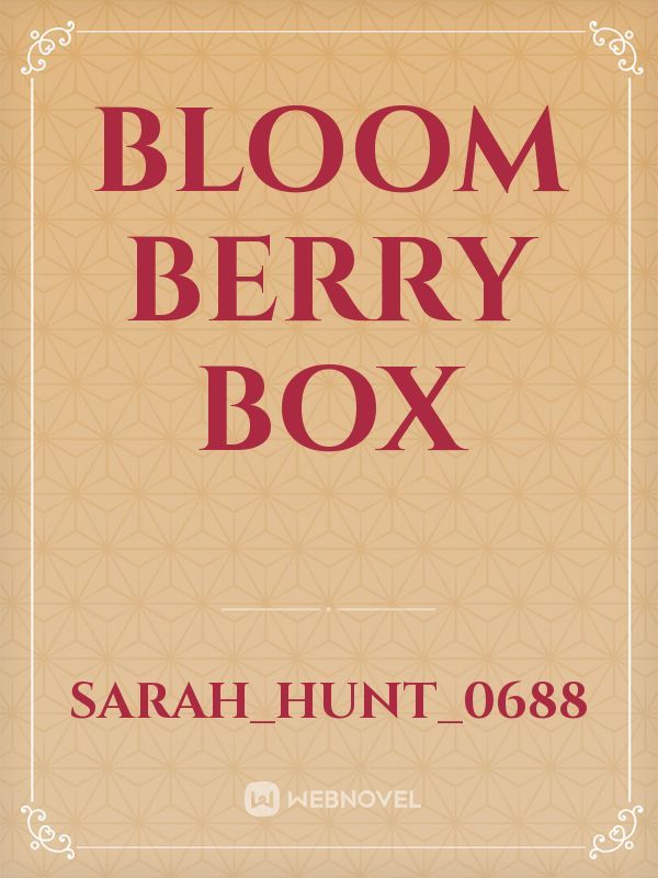 Bloom Berry Box