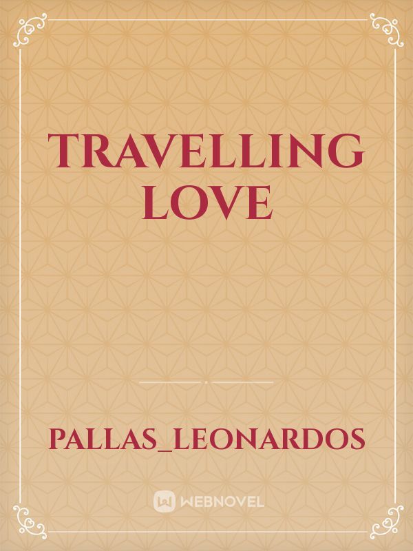 Travelling love