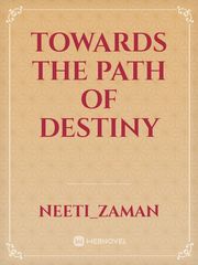 Towards the Path of Destiny Book