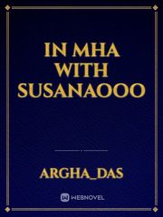 In MHA with SUSANAOOO Book