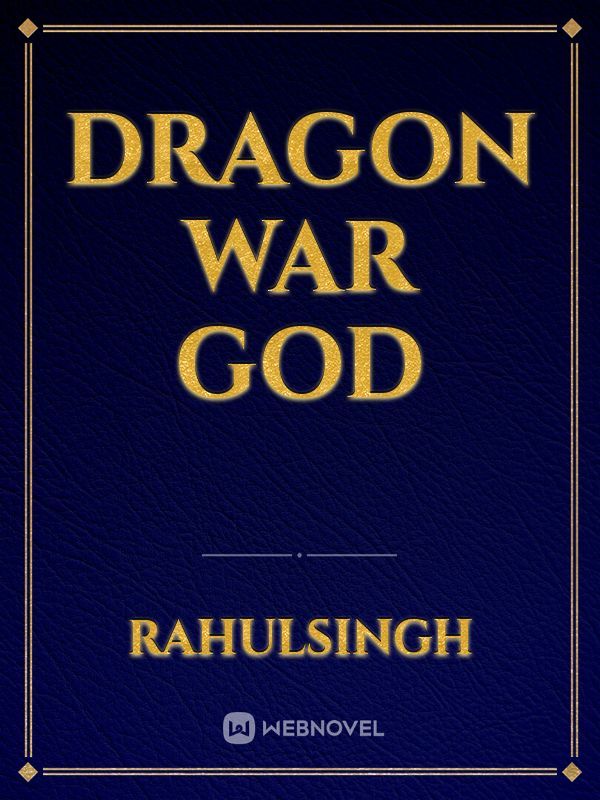 Dragon War God