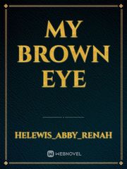 My brown eye Book