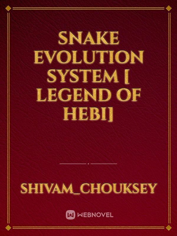 Snake Evolution System [ Legend Of Hebi] Book