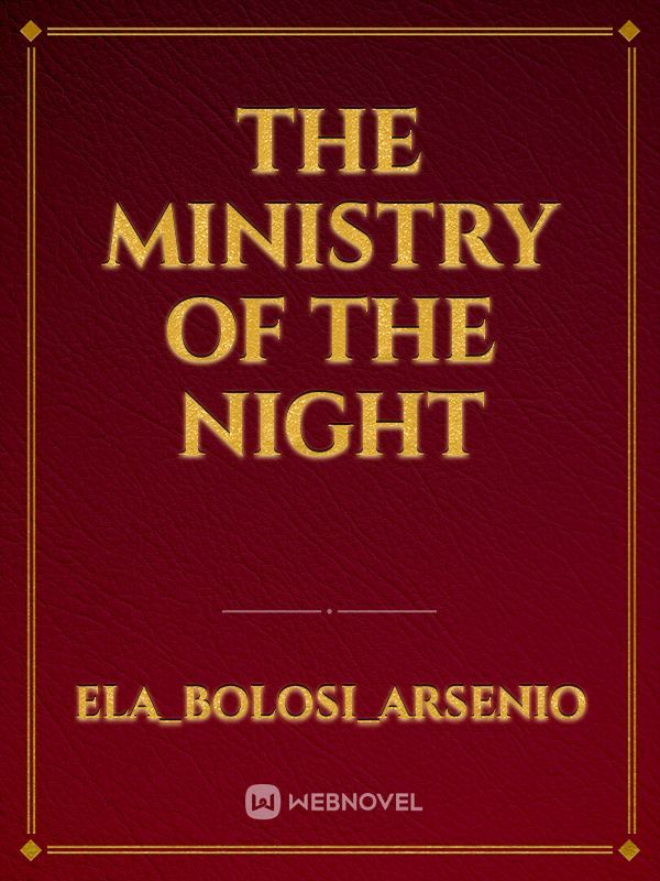 The ministry of the night