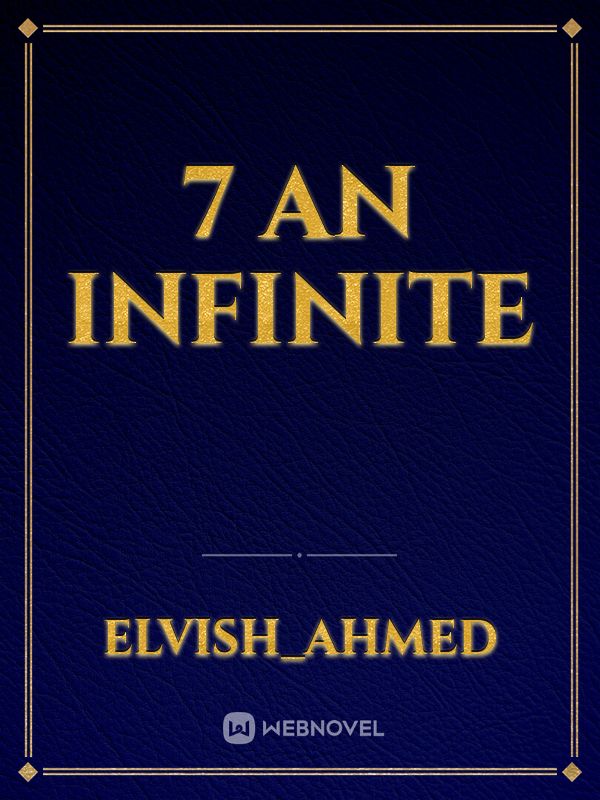 7 an infinite Book