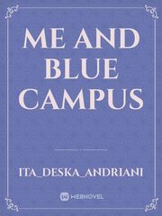 Me And Blue campus Book