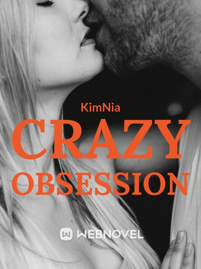 CRAZY OBSESSION 18+ Book